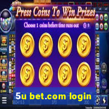 5u bet.com login